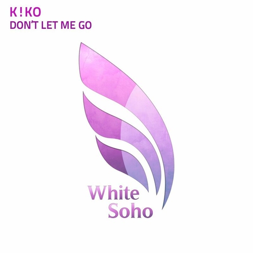 K!KO - Don't Let Me Go [WHS138]